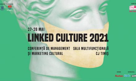 Linked Culture 2021 primește sprijin instituțional vital pentru buna desfășurare a ediției a V-a