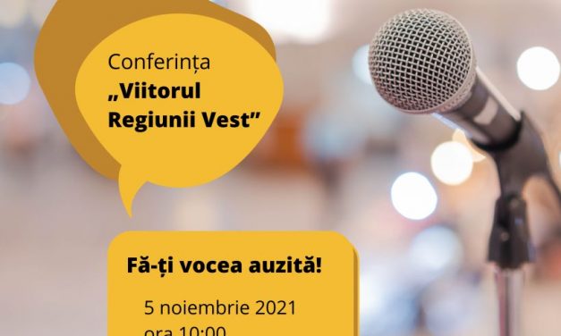 ADR Vest organizează conferința “Viitorul Regiunii Vest – Fă-ți vocea auzită!“