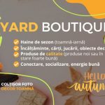 În weekend ne așteaptă prima ediție de Yard Boutique, în Dumbrăvița