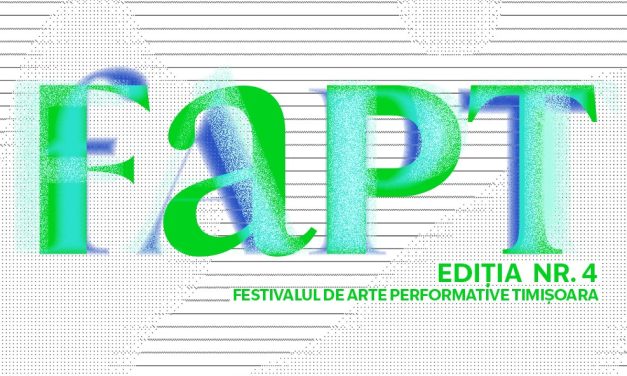 Se apropie Festivalul de Arte Performative Timișoara