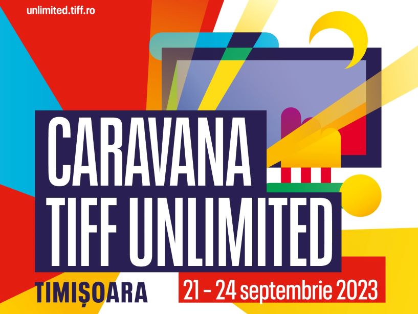 Caravana TIFF ajunge la Timișoara