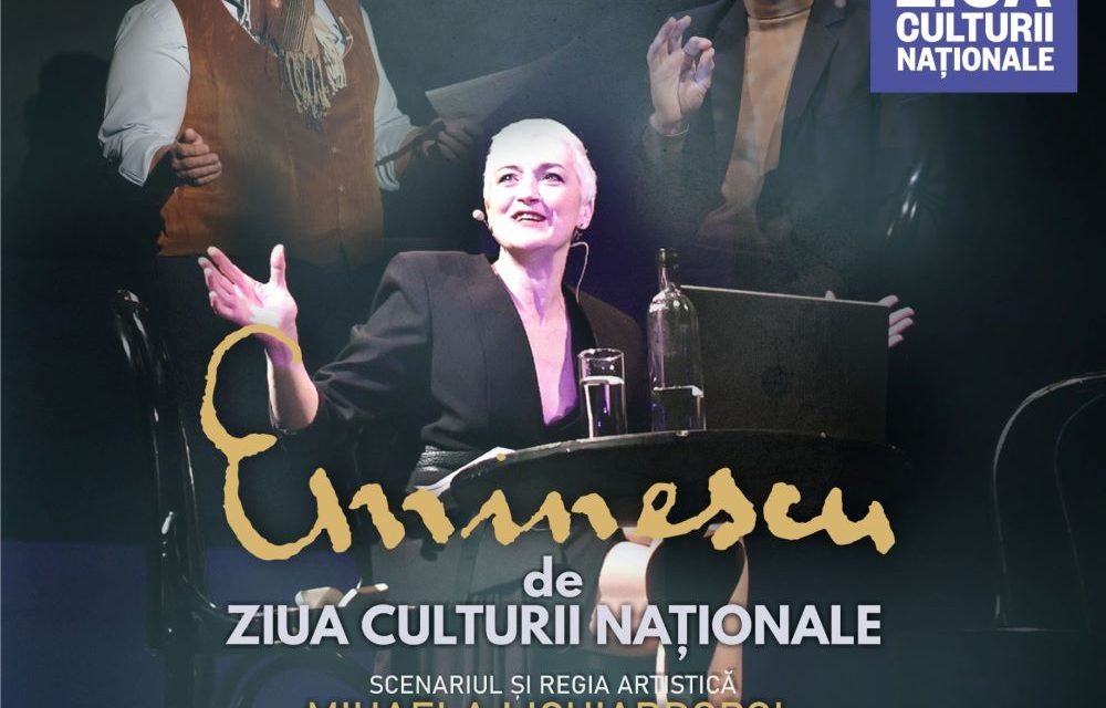 Ziua Culturii prin Cultură la Teatrul Național Timișoara: Eminescu, un spectacol de Mihaela Lichiardopol