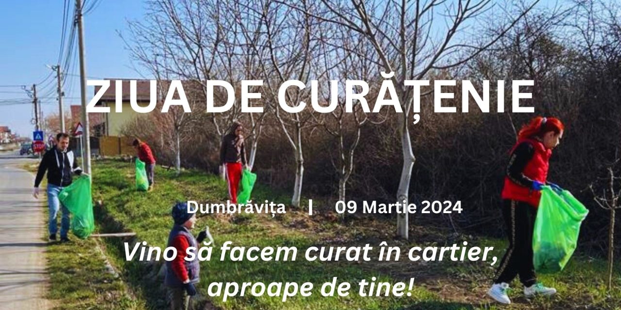 Sâmbătă, 9 martie, va fi ZIUA DE CURĂȚENIE