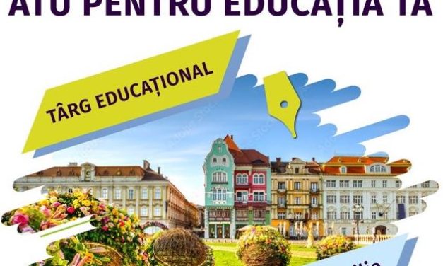 Alianța Timișoara Universitară organizează a doua ediție a târgului educațional  „Timișoara – ATU pentru educația ta”