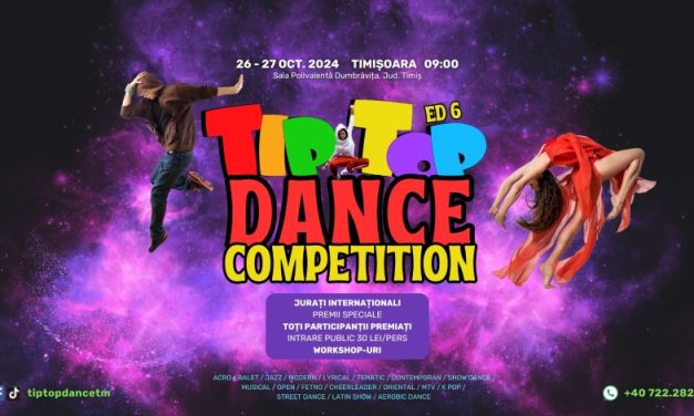 Sala Polivalentă din Dumbrăvița găzduiește o nouă ediție TIP TOP Dance Competition