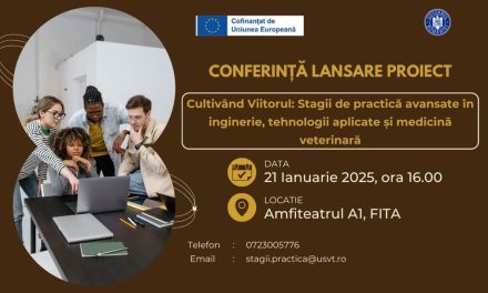 Cultivând Viitorul: Stagii de practică avansate în inginerie, tehnologii aplicate și medicină veterinară