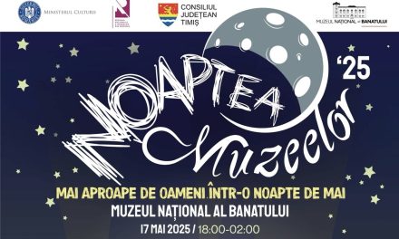 „Noaptea Muzeelor 2025” la Muzeul Național al Banatului