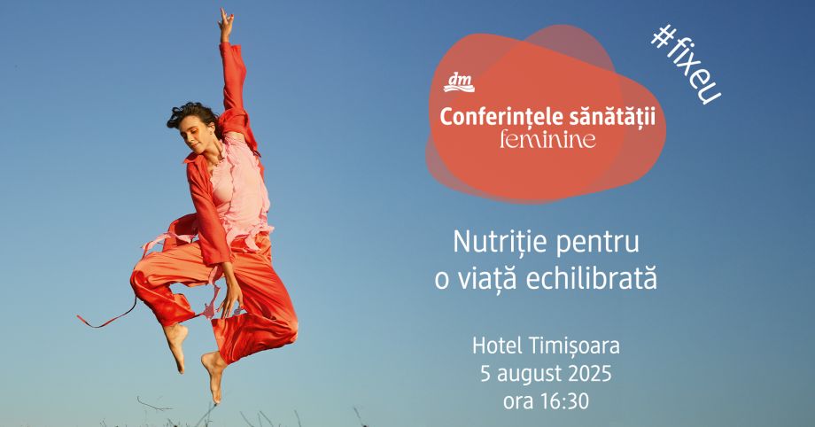 Nutriție pentru o viață echilibrată: dm te așteaptă la conferința de la Timișoara!