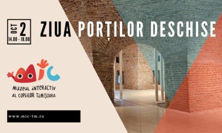 Ziua Porților Deschise dedicată comunității artistice și profesionale la Muzeul Interactiv al Copiilor – MIC Timișoara