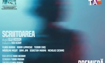 Teatrul Național din Timișoara încheie anul cu premiera spectacolului SCRIITOAREA